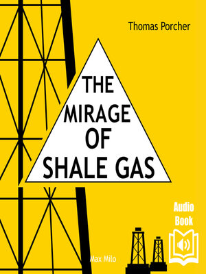 cover image of The mirage of shale gas